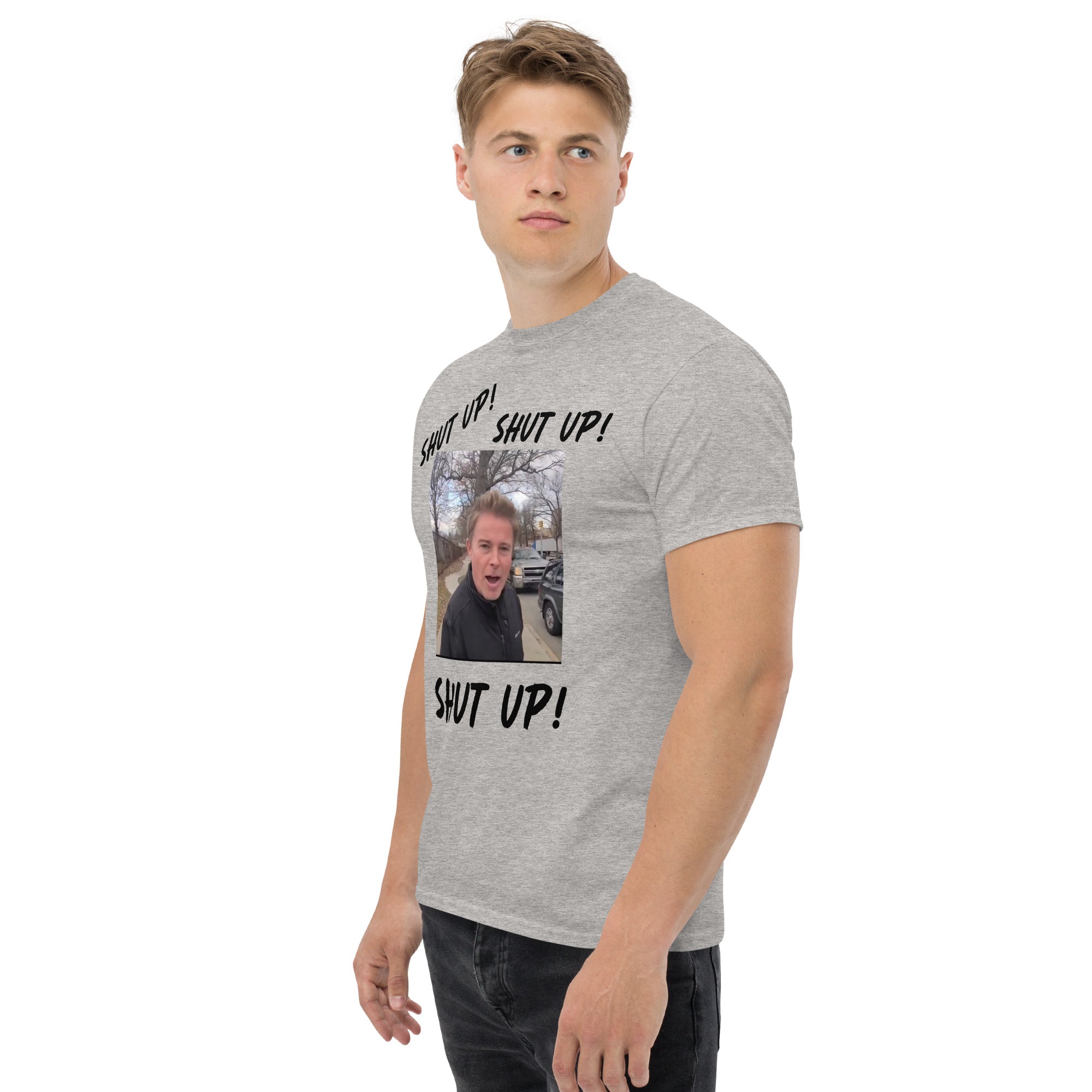 Unisex classic tee w/Shut Up!