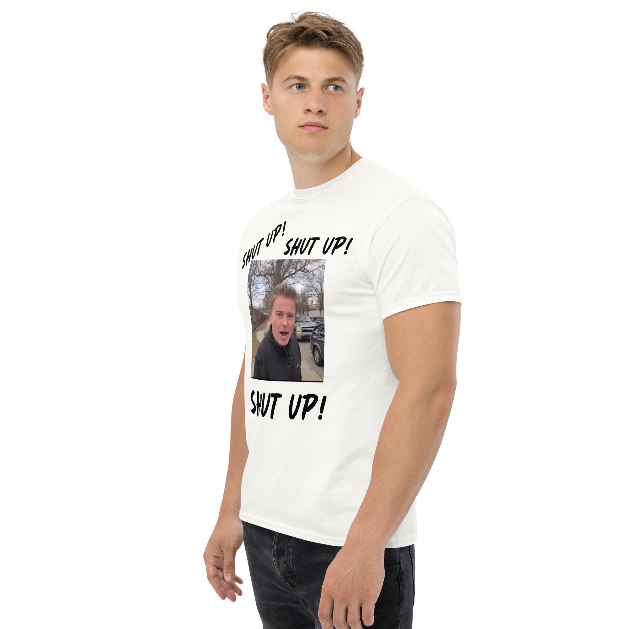 Unisex classic tee w/Shut Up!